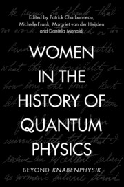 Women in the History of Quantum Physics