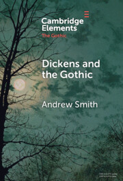 Dickens and the Gothic