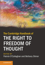 The Cambridge Handbook of the Right to Freedom of Thought