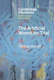 The Artificial Womb on Trial