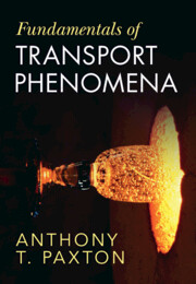 Fundamentals of Transport Phenomena
