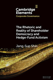 The Rhetoric and Reality of Shareholder Democracy and Hedge-Fund Activism
