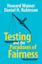 Testing and the Paradoxes of Fairness