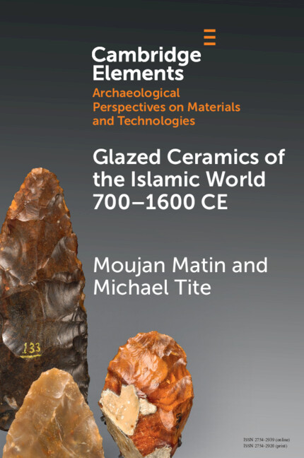 Glazed Ceramics of the Islamic World 700–1600 CE