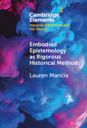 Embodied Epistemology as Rigorous Historical Method