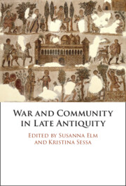 War and Community in Late Antiquity