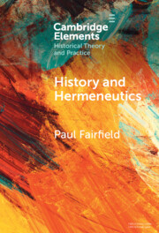 Elements in Historical Theory and Practice