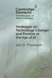 Heidegger on Technology's Danger and Promise in the Age of AI