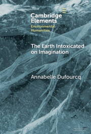 The Earth Intoxicated on Imagination