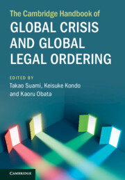 The Cambridge Handbook of Global Crisis and Global Legal Ordering