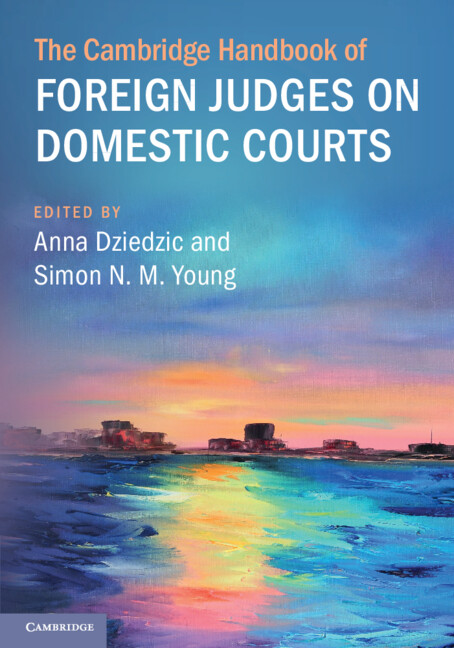 The Cambridge Handbook of Foreign Judges on Domestic Courts