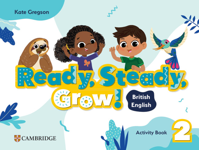 Ready, Steady, Grow! Level 2
