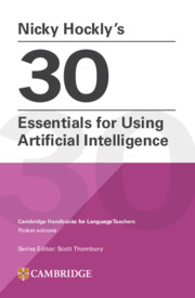 Nicky Hockly’s 30 Essentials for Using Artificial Intelligence