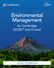 Cambridge International IGCSE™ and O Level Environmental Management