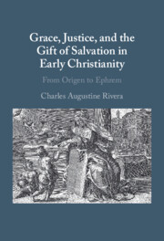 Grace, Justice, and the Gift of Salvation in Early Christianity