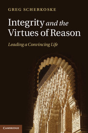 Integrity and the Virtues of Reason