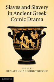 Slaves and Slavery in Ancient Greek Comic Drama