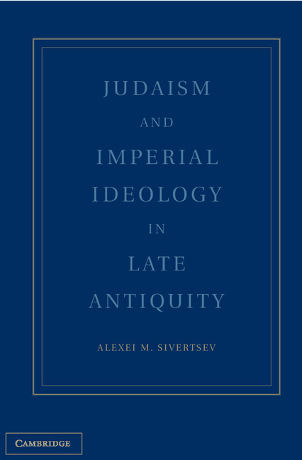 Judaism and Imperial Ideology in Late Antiquity