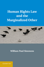 Human Rights Law and the Marginalized Other