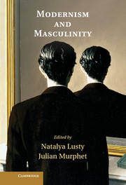 Modernism and Masculinity