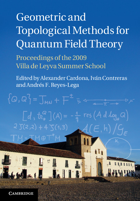 Geometric And Topological Methods For Quantum Field Theory