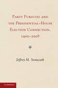 Party Pursuits and The Presidential-House Election Connection, 1900–2008