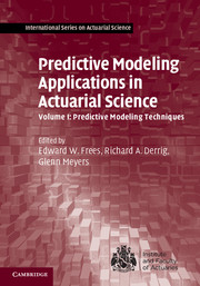 Predictive Modeling Applications in Actuarial Science