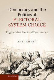 Democracy and the Politics of Electoral System Choice