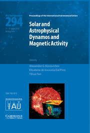Solar and Astrophysical Dynamos and Magnetic Activity (IAU S294)