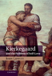 Kierkegaard and the Problem of Self-Love