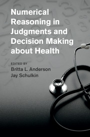 Numerical Reasoning in Judgments and Decision Making about Health