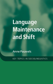 Language Maintenance and Shift