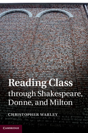Reading Class through Shakespeare, Donne, and Milton