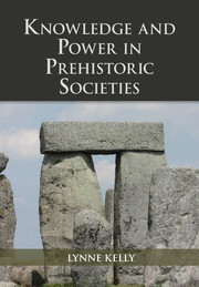 Knowledge and Power in Prehistoric Societies