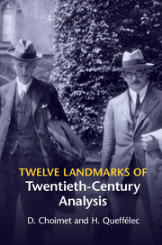 Twelve Landmarks of Twentieth-Century Analysis