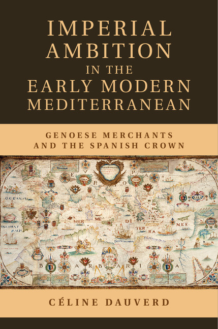 Imperial Ambition in the Early Modern Mediterranean