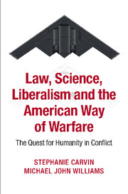 Law, Science, Liberalism and the American Way of Warfare