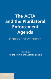 The ACTA and the Plurilateral Enforcement Agenda
