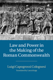 Law and Power in the Making of the Roman Commonwealth