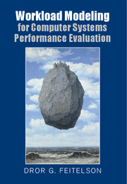 Workload Modeling for Computer Systems Performance Evaluation