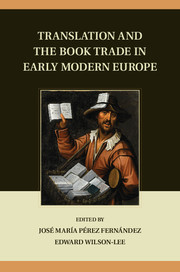 Translation and the Book Trade in Early Modern Europe