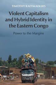 Violent Capitalism and Hybrid Identity in the Eastern Congo