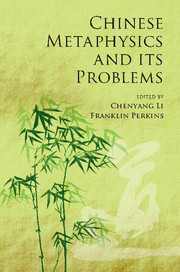 Chinese Metaphysics and its Problems