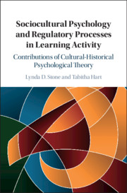 Sociocultural Psychology and Regulatory Processes in Learning Activity