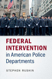 Federal Intervention in American Police Departments