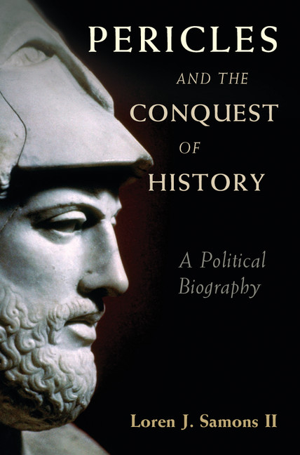 Pericles and the Conquest of History