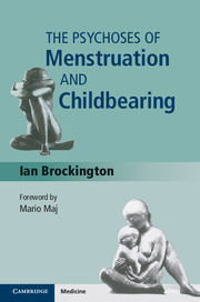 The Psychoses of Menstruation and Childbearing