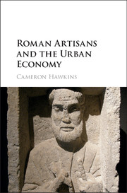Roman Artisans and the Urban Economy