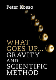 What Goes Up... Gravity and Scientific Method
