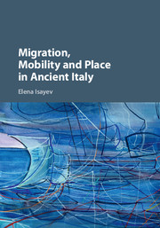 Migration, Mobility and Place in Ancient Italy